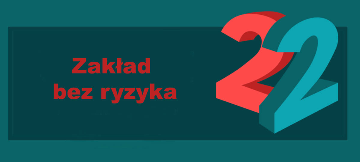 22Bet Zakład bez ryzyka